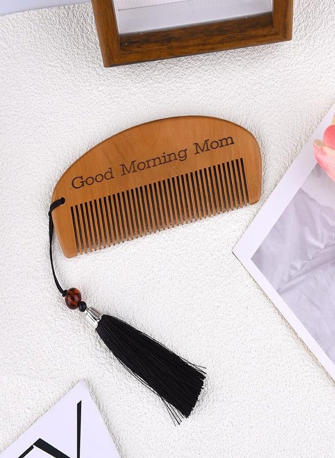 Kefley Unique Engraved Combs Gifts for Moms Birthday Gifts from Daughter Son Good Morning Mom Comb Presents for Mother Mom Christmas Gift for Bonus Mom Stepmom Wooden Hair Comb with Tassel - Image 5